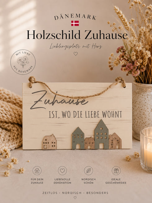 🇩🇰 Holzschild “Zuhause ist, wo die Liebe wohnt”
