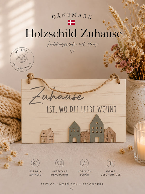 🇩🇰 Holzschild “Zuhause ist, wo die Liebe wohnt”