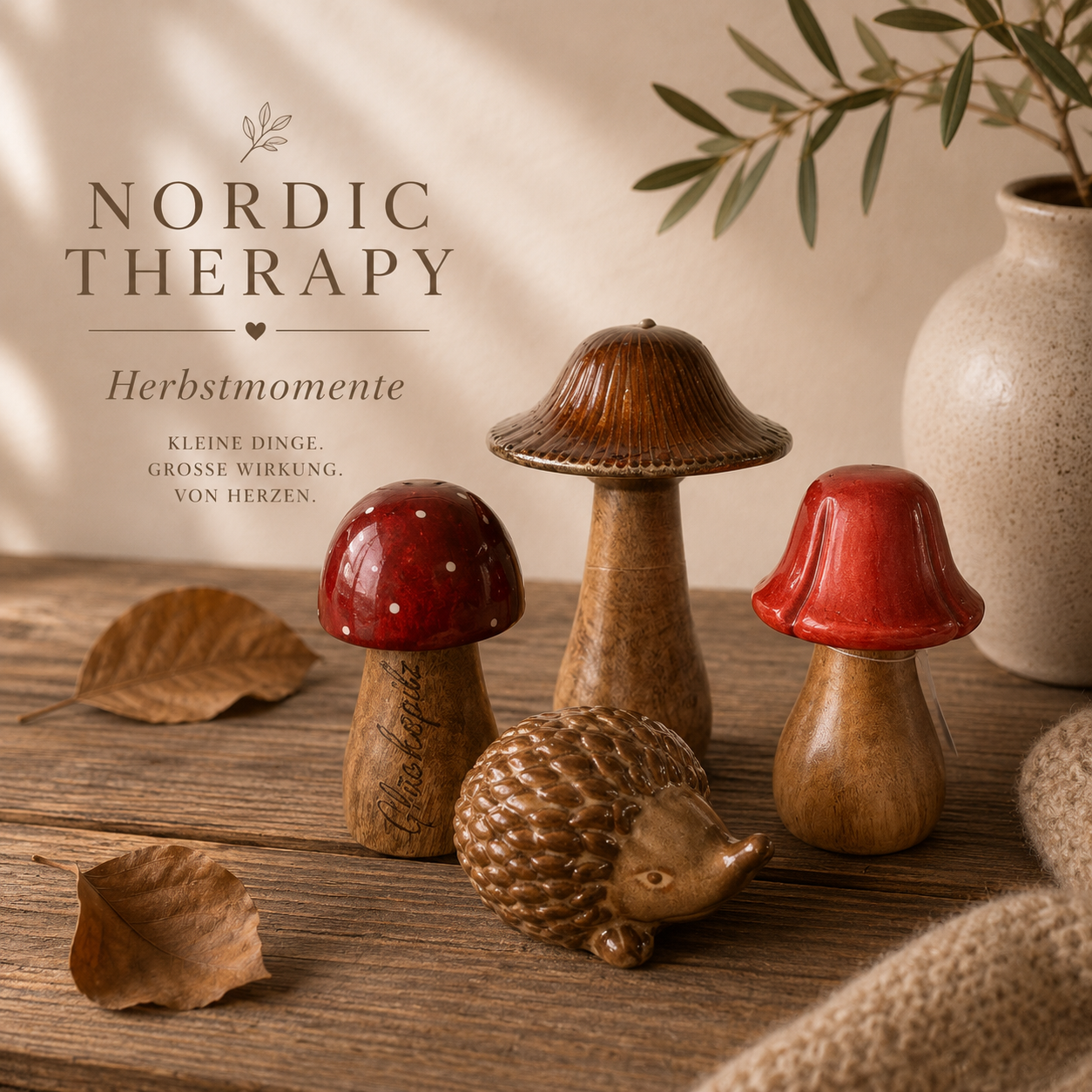 🍂 Nordic Therapy „Herbstmomente“ 

Kleine Dinge. Große Wirkung. Von Herzen. 🤎
