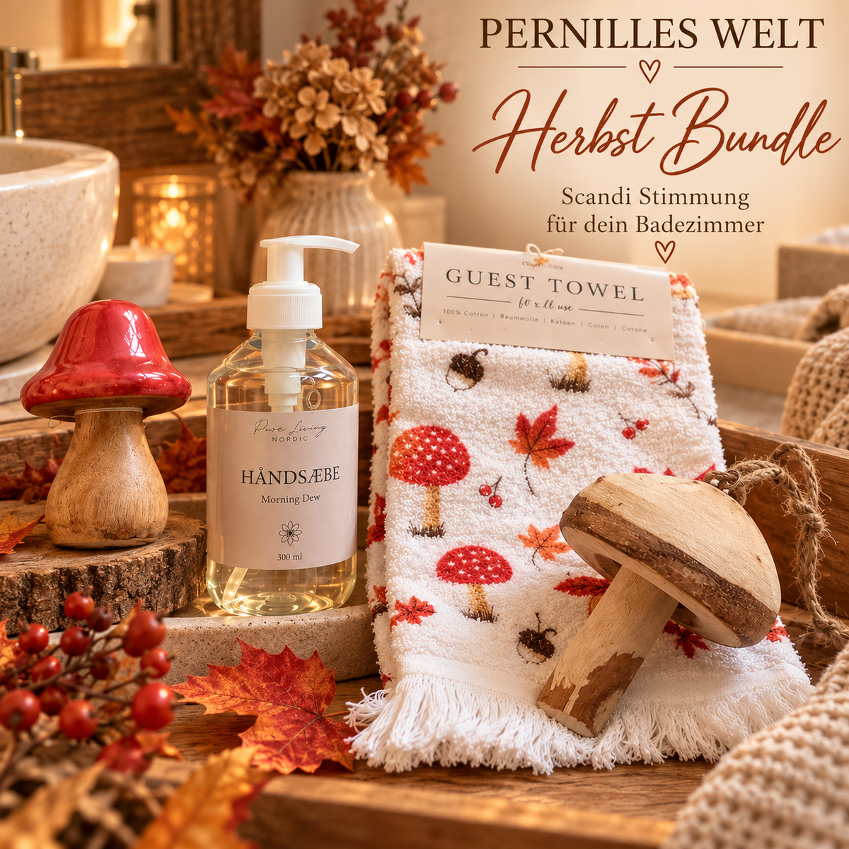 🍂 Herbst Bundle – Scandi Hygge fürs Badezimmer | 4-teilig